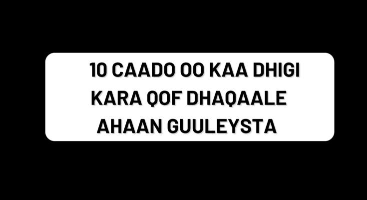 10 Caado oo Kaa Dhigi Kara Qof Dhaqaale ahaan Guuleysta